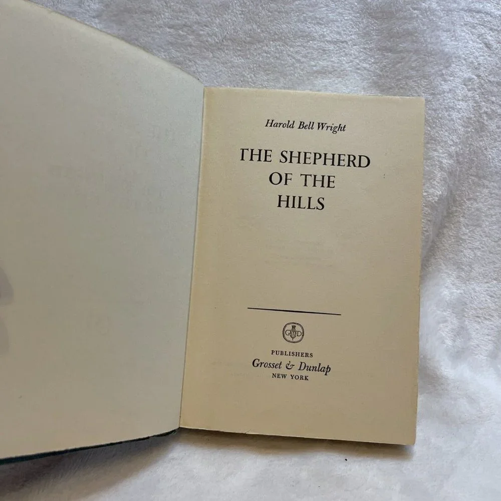 The Shepherd Of The Hills Harold Bell‎ Wright 1907 Hardback Book